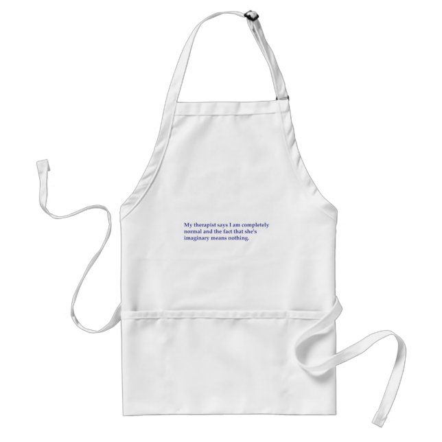 My therapist says standard apron (Front)