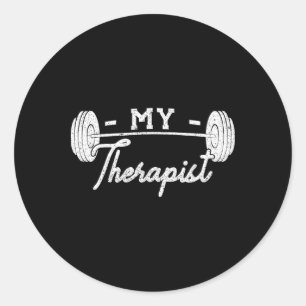 My Therapist Weight Lifting Workout Classic Round Sticker