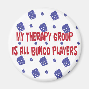 my therapy group is all bunco players magnet