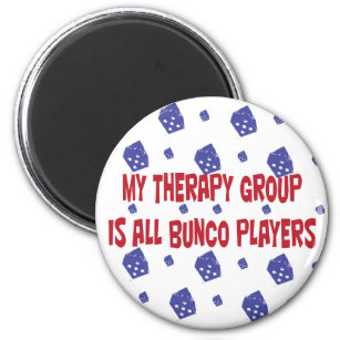 my therapy group is all bunco players magnet