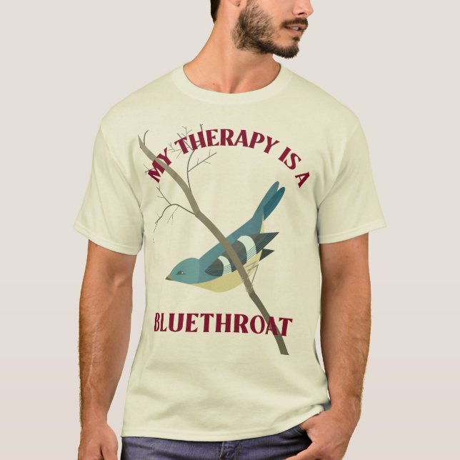 My Therapy Is A Bluethroat Birdwatcher T-Shirt (Front)