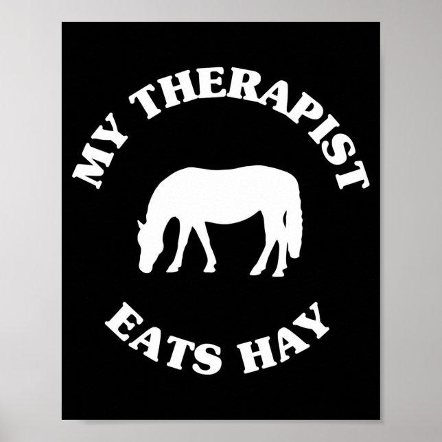 My Therast Eats Hay Funny Horse Lover Saying  Poster (Front)