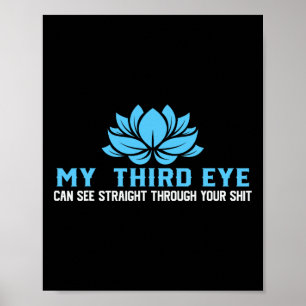My Third Eye Sees Everything, Yoga Lover Poster