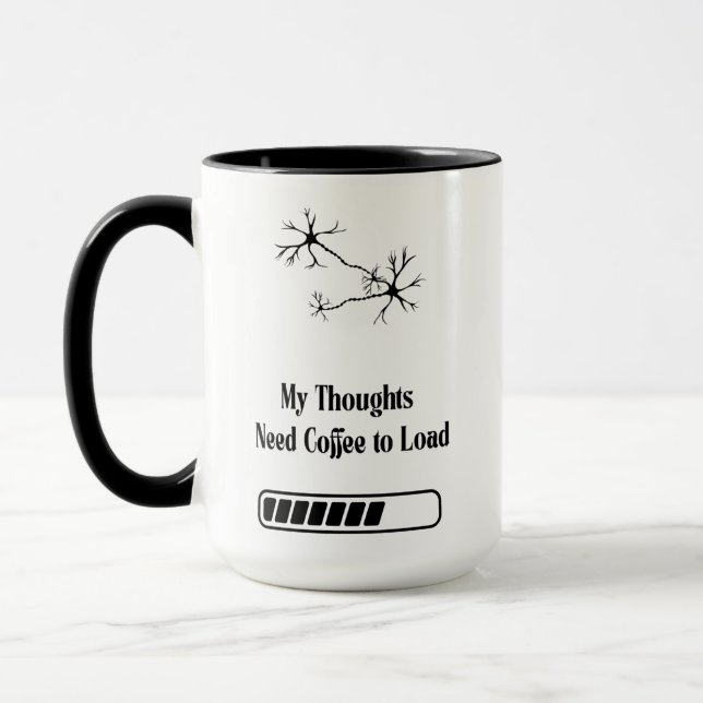My Thoughts Need Coffee to Load – Funny Mug (Left)