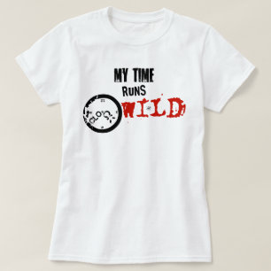 My Time Runs Wild – Rebel Time Statement T-Shirt