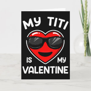My Titi Is My Valentine Heart Sungles Boy Girl  Card
