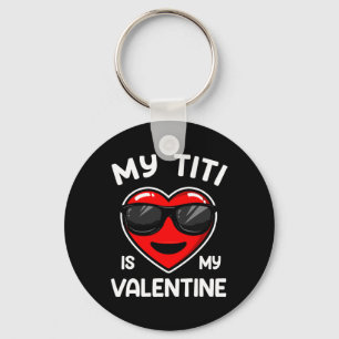 My Titi Is My Valentine Heart Sungles Boy Girl Key Ring