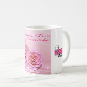 My Titus 2 Women Collection 11 0z Coffee Mug