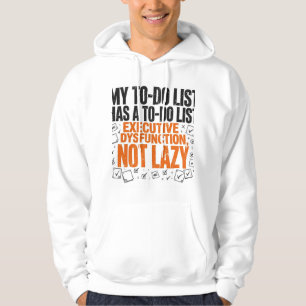 My To-Do List Has a To-Do List Funny ADHD Hoodie