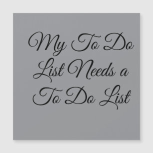 My To Do List Needs a To Do List 😂