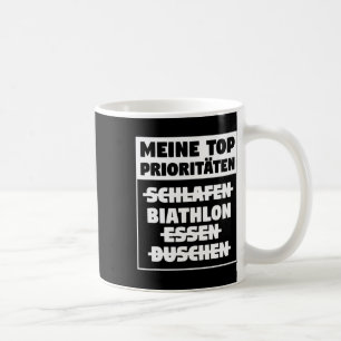 My Top Priorities Biathlon Biathletes 1 Coffee Mug