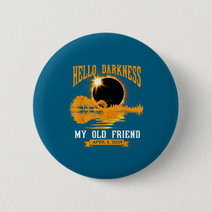My Total Solar Eclipse Hello Darkness 6 Cm Round Badge
