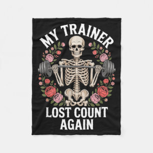 My Trainer Lost Count Skeleton Gym Funny Fitness Fleece Blanket