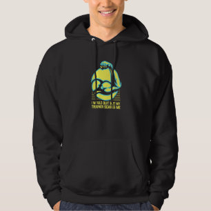 My Trainer Scares Me Funny Workout Humour Gym Trai Hoodie