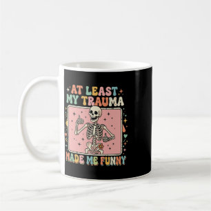 My Trauma Made Me Funny Sarcastic Humour Graphic Coffee Mug