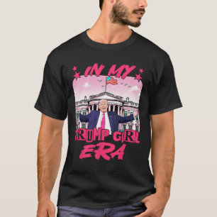 My Trump Girl Era T-Shirt