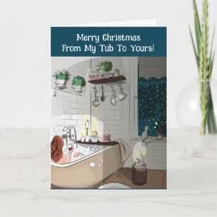 MY TUB TO YOURS CHRISTMAS CARD