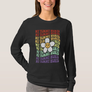 My Tummy Hurts Tummy Ache Survivor Retro Sunflower T-Shirt