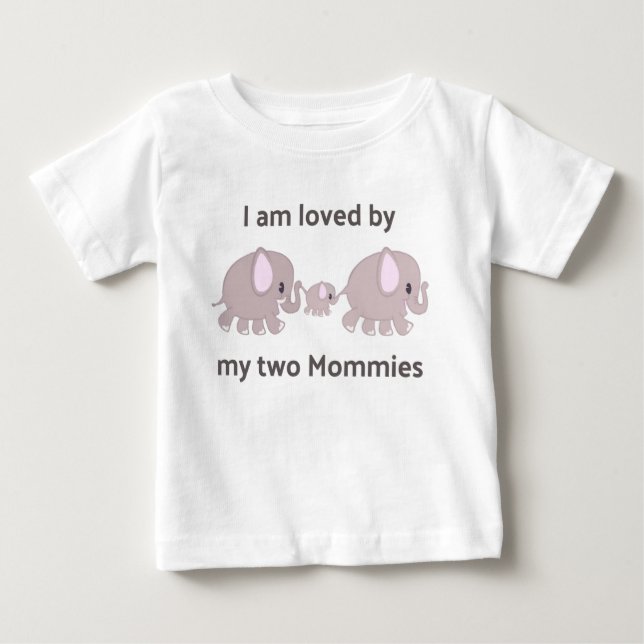 My Two Moms Baby T-Shirt (Front)