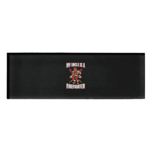 My Uncle Is A Firefighter Name Tag