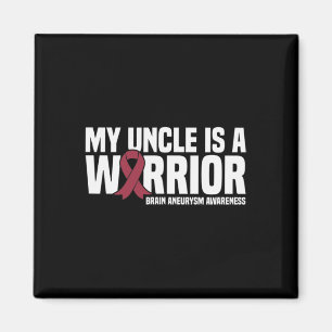 My Uncle is a Warrior Brain Aneurysm Awareness Magnet