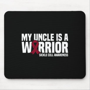 My Uncle is a Warrior Burgundy Ribbon Sickle Cell  Mouse Pad