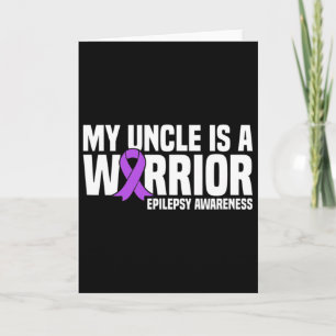 My Uncle Is A Warrior Purple Ribbon Epilepsy Aware Card