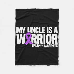 My Uncle Is A Warrior Purple Ribbon Epilepsy Aware Fleece Blanket