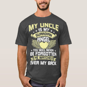 My Uncle Is My Guardian Angel Uncle Memorial T-Shirt