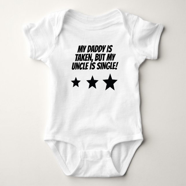 My Uncle Is Single Baby Bodysuit (Front)
