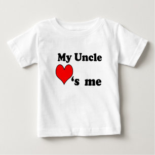 My Uncle loves me Baby T-Shirt