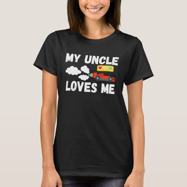 My Uncle Loves Me Cute Boys Kids Nephew Racecar Fu T-Shirt (Front)