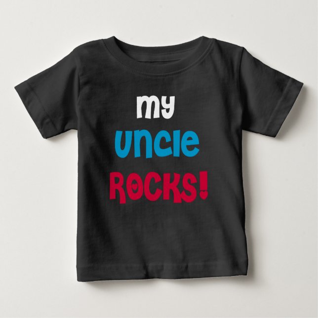 My Uncle Rocks Baby T-Shirt (Front)