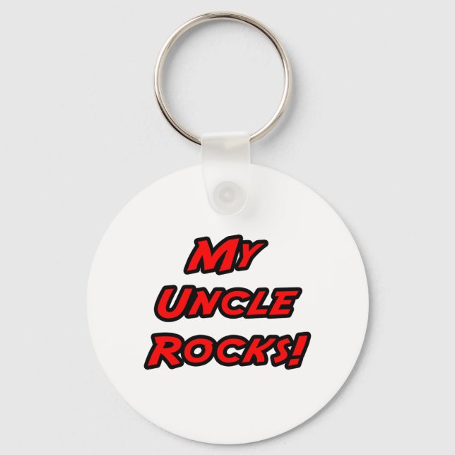My Uncle Rocks Key Ring (Front)
