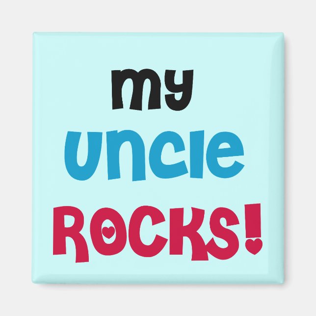 My Uncle Rocks T-shirts and Gifts Magnet (Front)