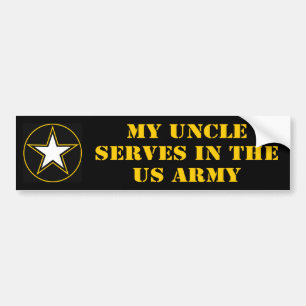 My Uncle Serves In The Army Bumper Sticker