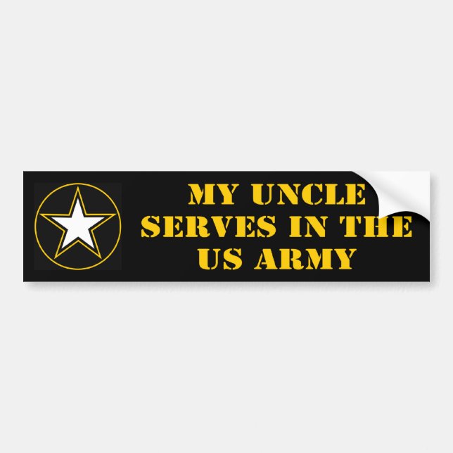 My Uncle Serves In The Army Bumper Sticker (Front)