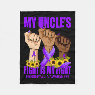 My Uncle's Fight Is My Fight Fibromyalgia Awarenes Fleece Blanket