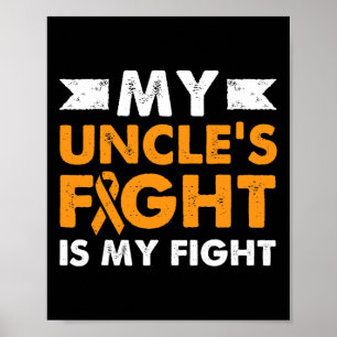 My Uncle's Fight Leukaemia Awareness Beat Cancer N Poster