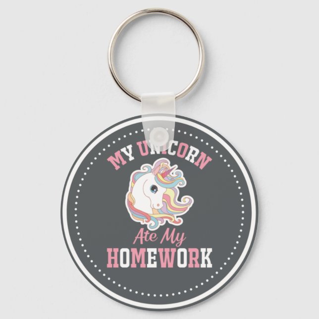 My Unicorn Ate My Homework  Key Ring (Front)