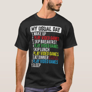 My Usual Day Video Games Kids Boys Men Funny Video T-Shirt