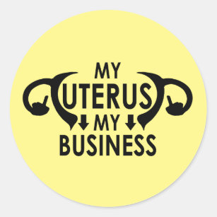 My Uterus My Business Middle Finger Stickers
