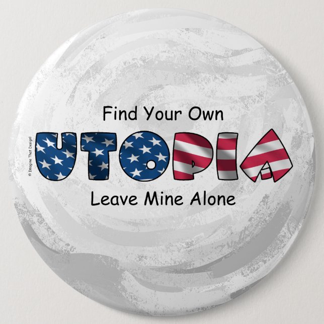 My Utopia 6 Cm Round Badge (Front)
