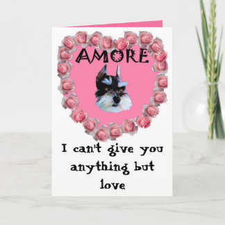 My Valentine Amore, I can't give you anything but  Holiday Card