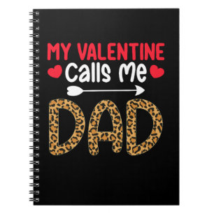 My Valentine Calls Me Dad Leopard Buffalo Plaid Notebook