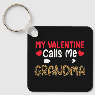 My Valentine Calls Me Grandma Leopard Buffalo Key Ring