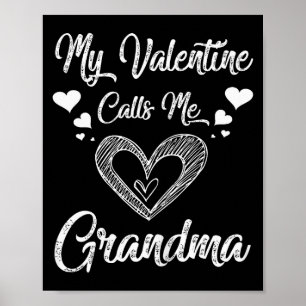 My Valentine Calls Me Grandma Shirt Valentines Day Poster