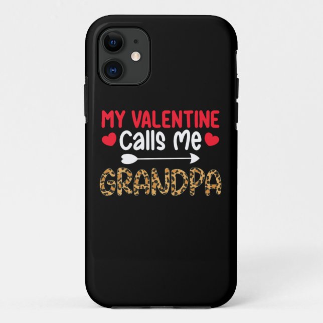 My Valentine Calls Me Grandpa Leopard Buffalo Case-Mate iPhone Case (Back)