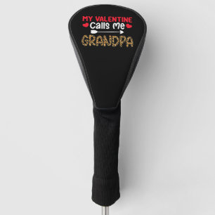 My Valentine Calls Me Grandpa Leopard Buffalo Golf Head Cover