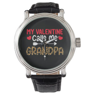 My Valentine Calls Me Grandpa Leopard Buffalo Watch